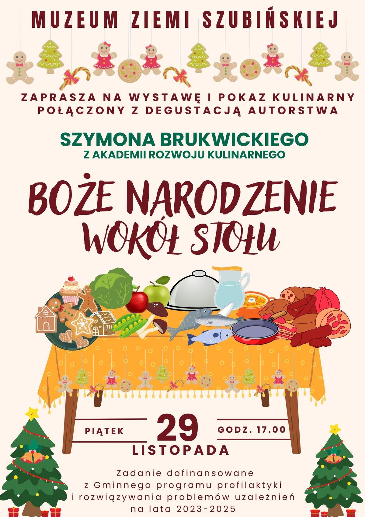 Wystawa i pokaz kulinarny - Bo\u017ce Narodzenie - wok\u00f3\u0142 sto\u0142u  - zaprasza Muzeum Ziemi Szubi\u0144skiej