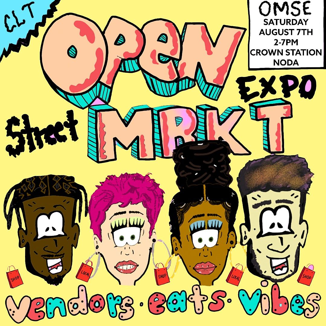 OPEN MRKT Street Expo | Vendors \u2022 Eats  \u2022 Vibes - Free RSVP!