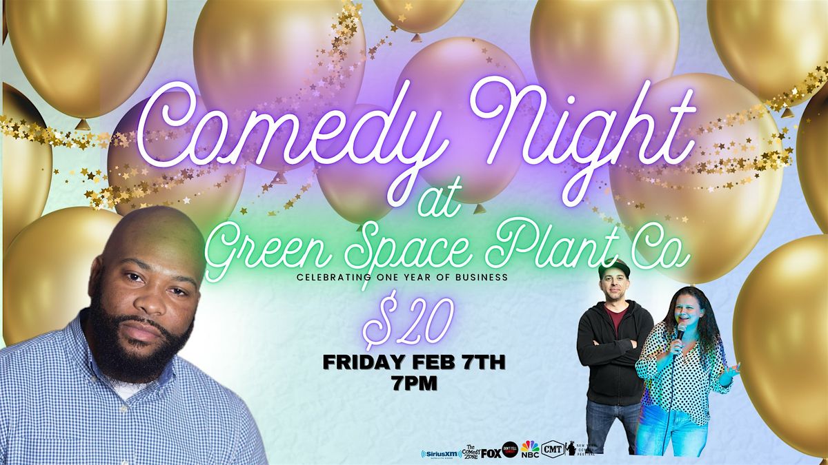 Comedy Night @ Green Space Plant Co 2\/7 7pm