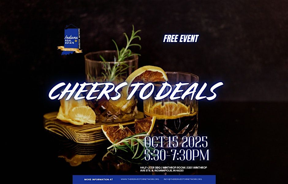 Cheers to Deals - Indiana Real Estate Investor Network