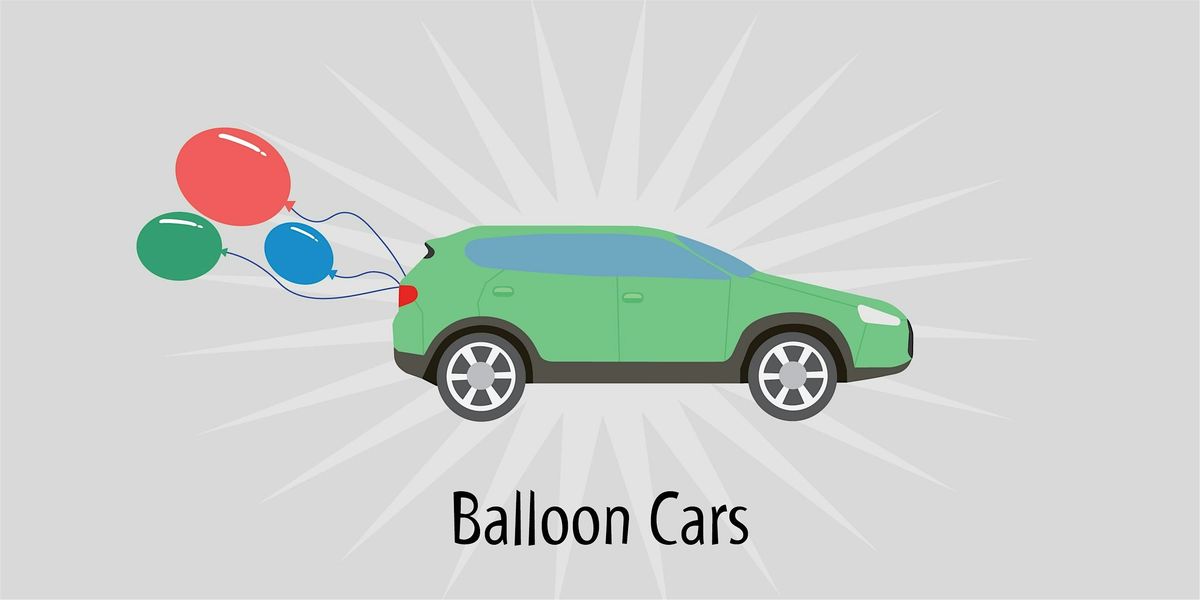 Balloon Cars - Grades 3 and 4