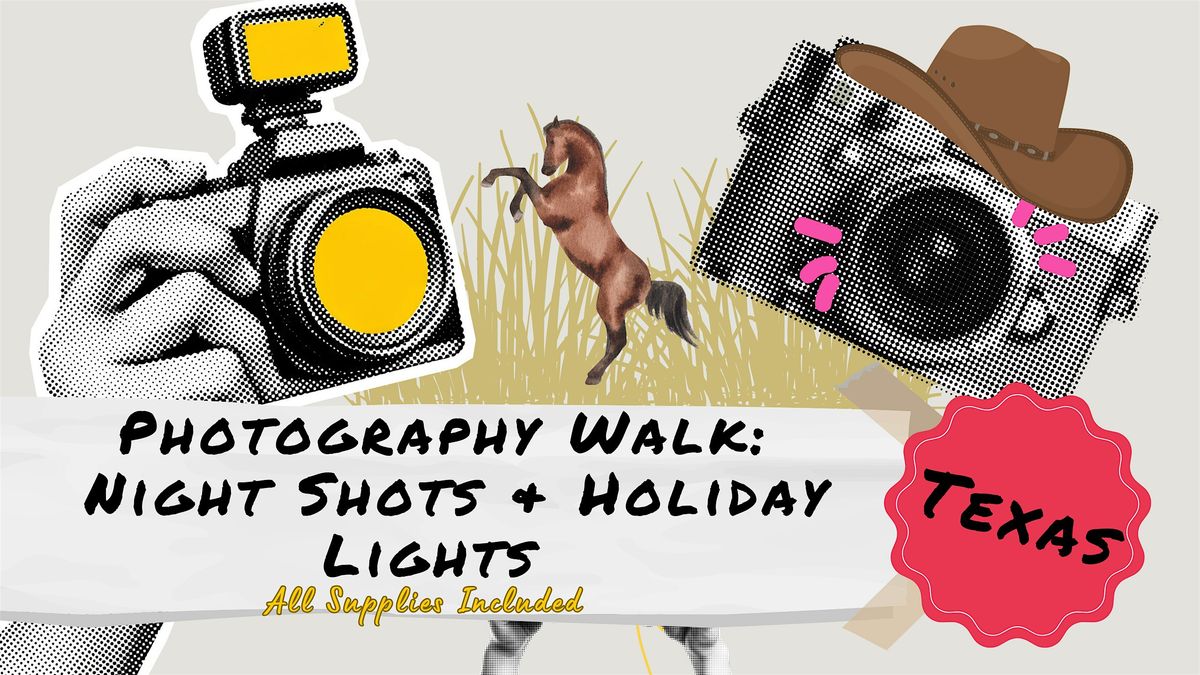 Photography 101: Night Shots & Holiday Lights **Texas**