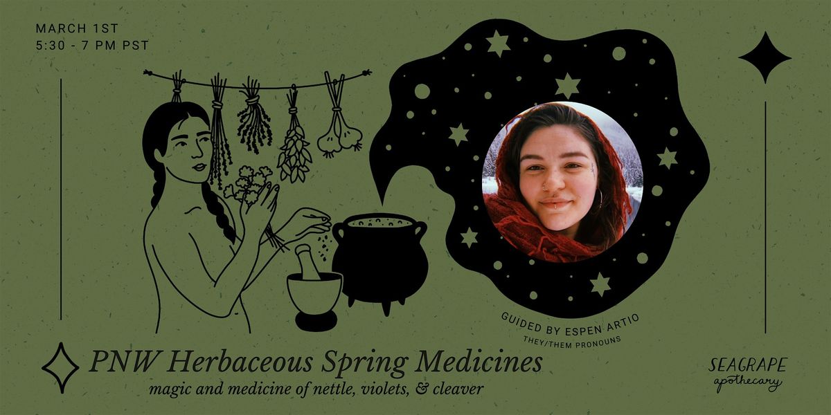 PNW Herbaceous Spring Medicines