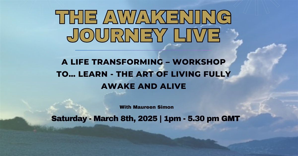 The Awakening Journey - Live