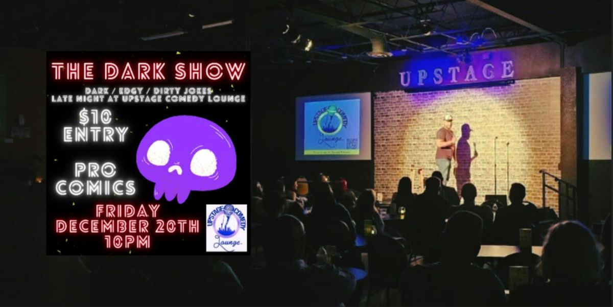 The Dark Show (Edgy, Dark , Adult Comedy)