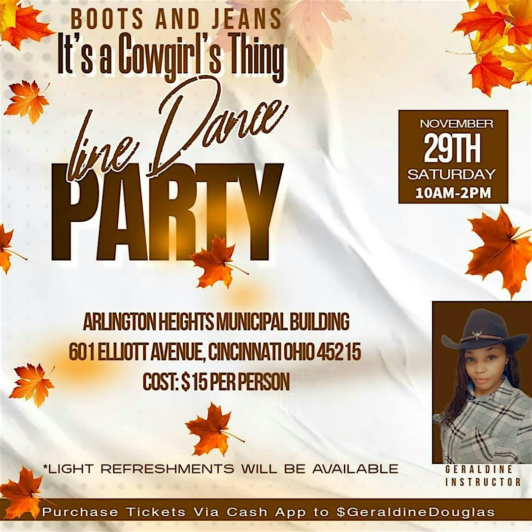 Boots and Jeans, It's a Cowgirl's Thing Line Dance Party
