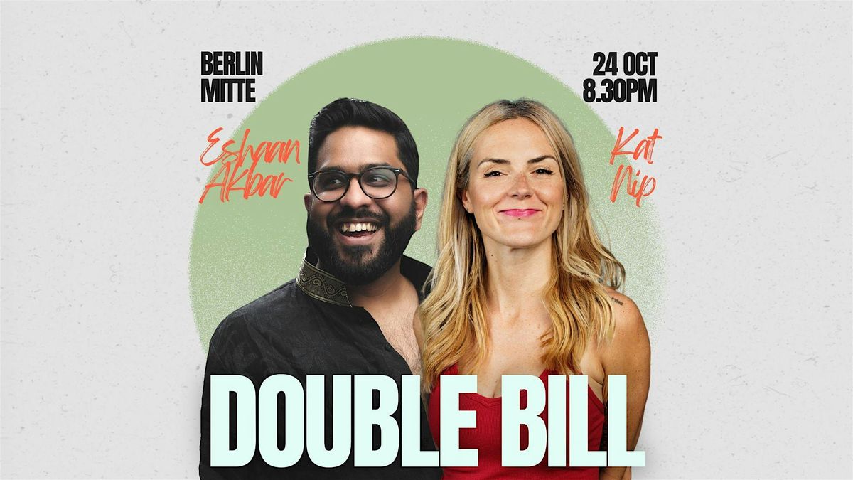 Double Bill: Eshaan Akbar & Kat Nip