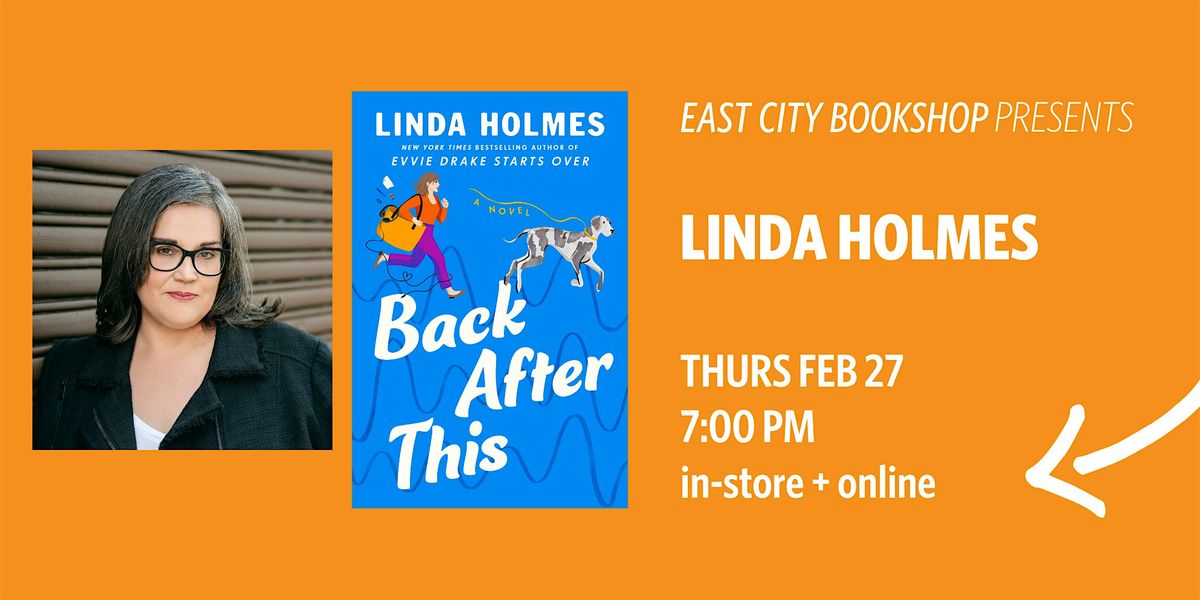 Hybrid Event: Back After This, Linda Holmes