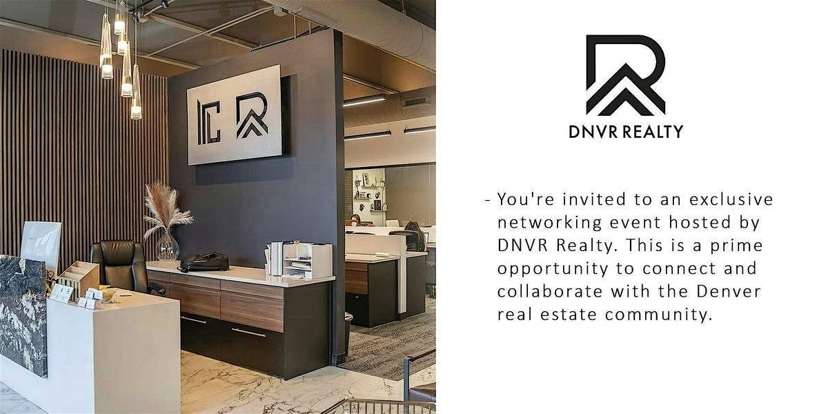 DNVR Realty & Financing Networking Event