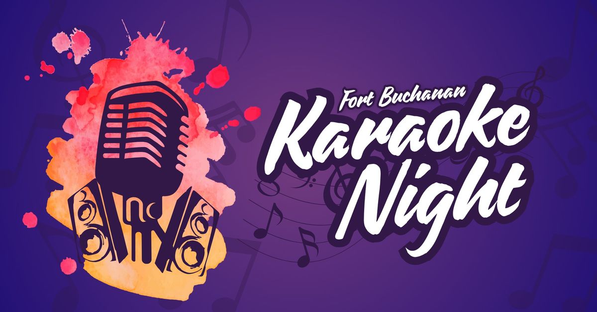 Karaoke Night @Fort Buchanan