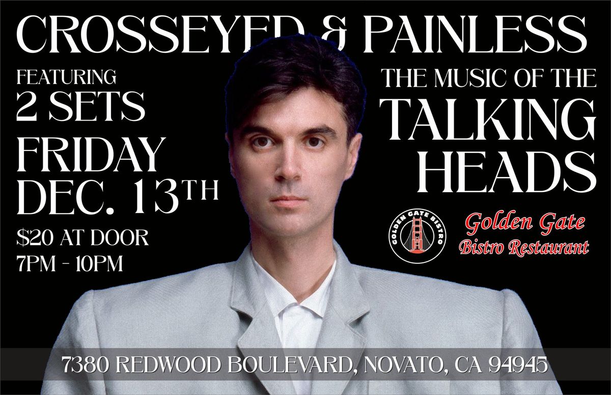 Talking Heads Tribute: Crosseyed & Painless @ the Golden Gate Bistro Novato