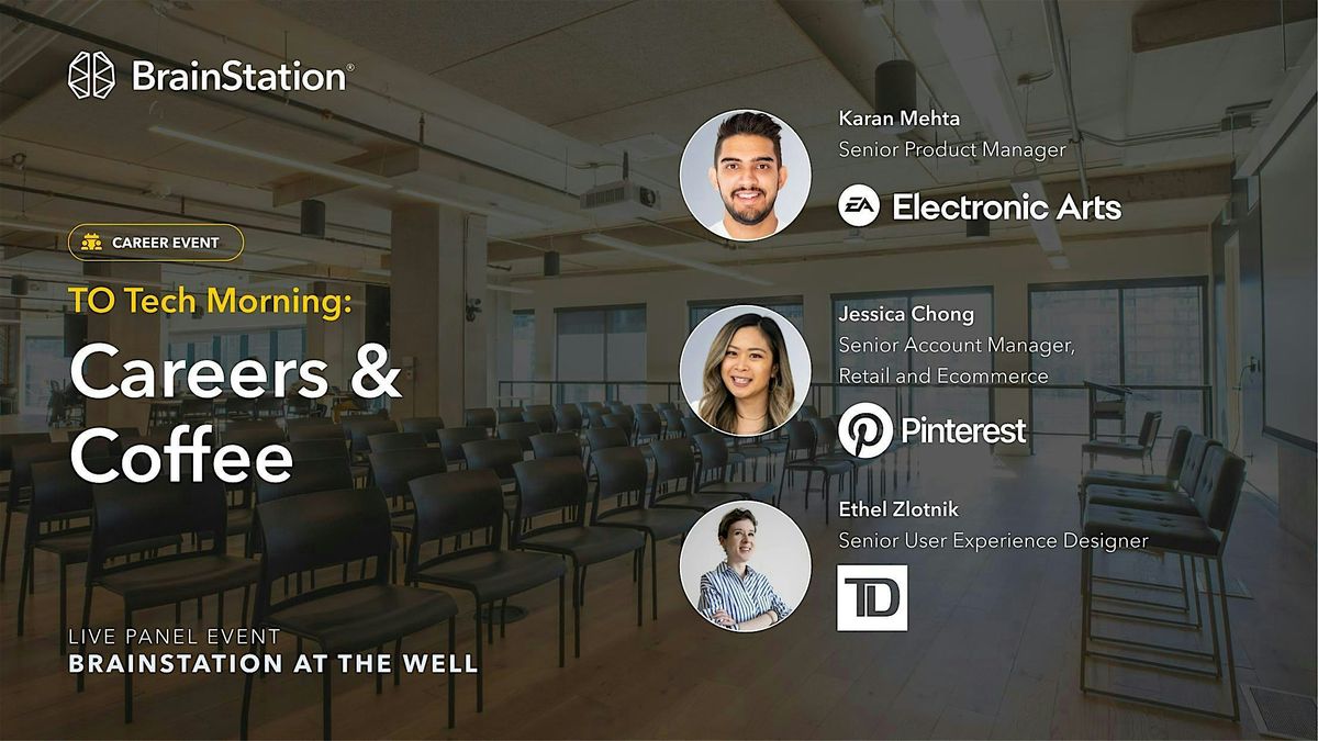 TO Tech Morning: Careers & Coffee | BrainStation Tech Event