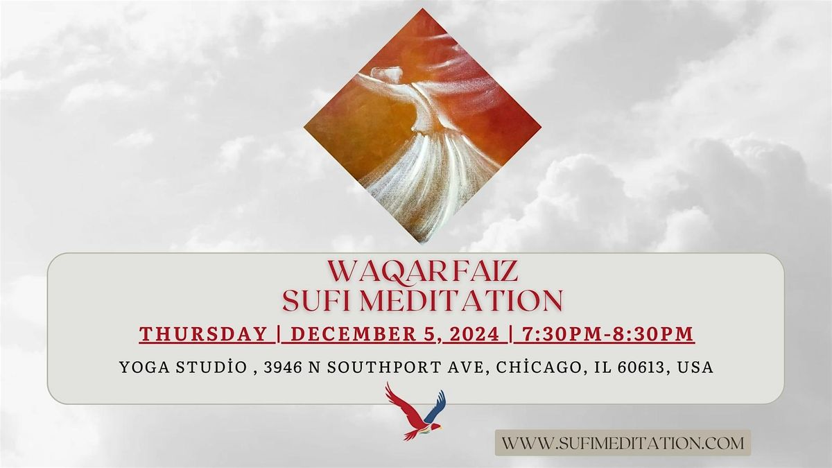 Waqar Faiz Sufi Meditation, Chicago IL