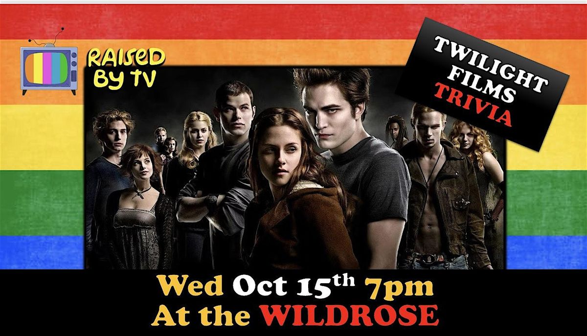 Twilight Films Trivia @ The Wildrose