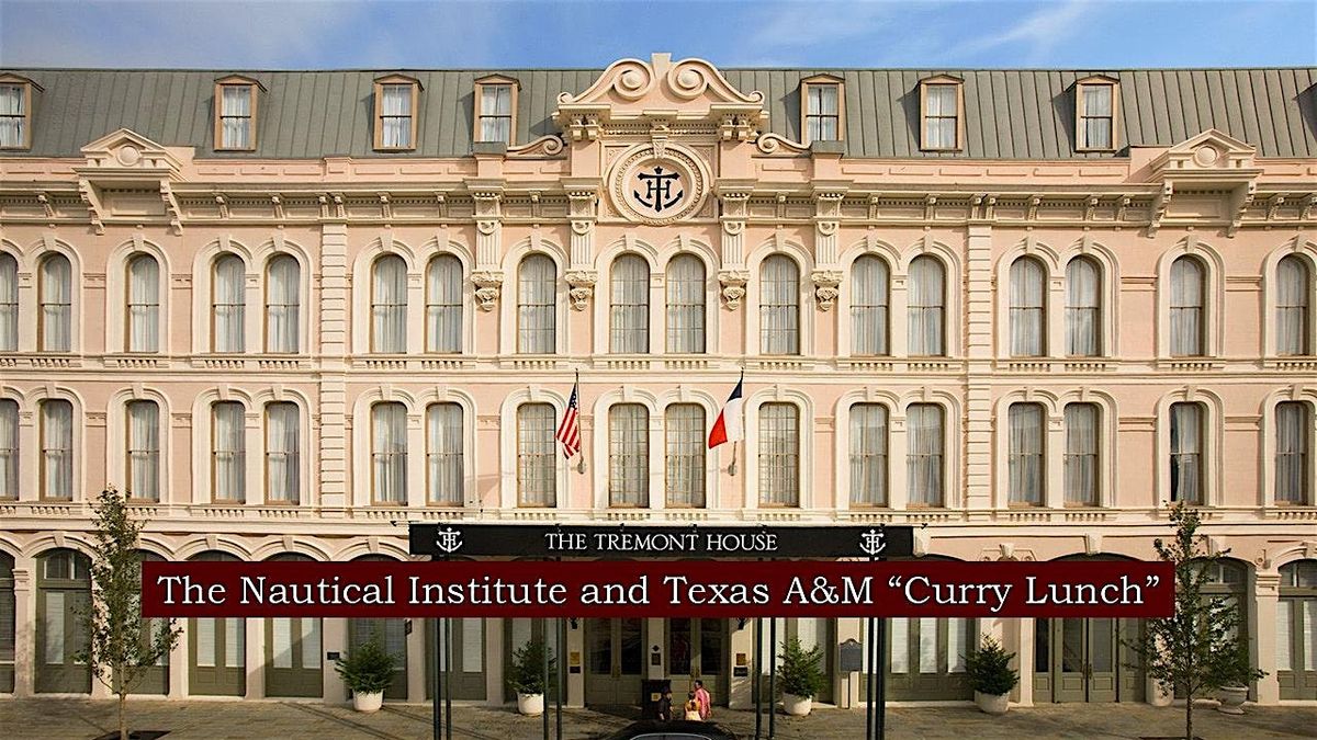 2025 Autumn "Curry Lunch" The Nautical Institute Gulf Branch | Texas A&M
