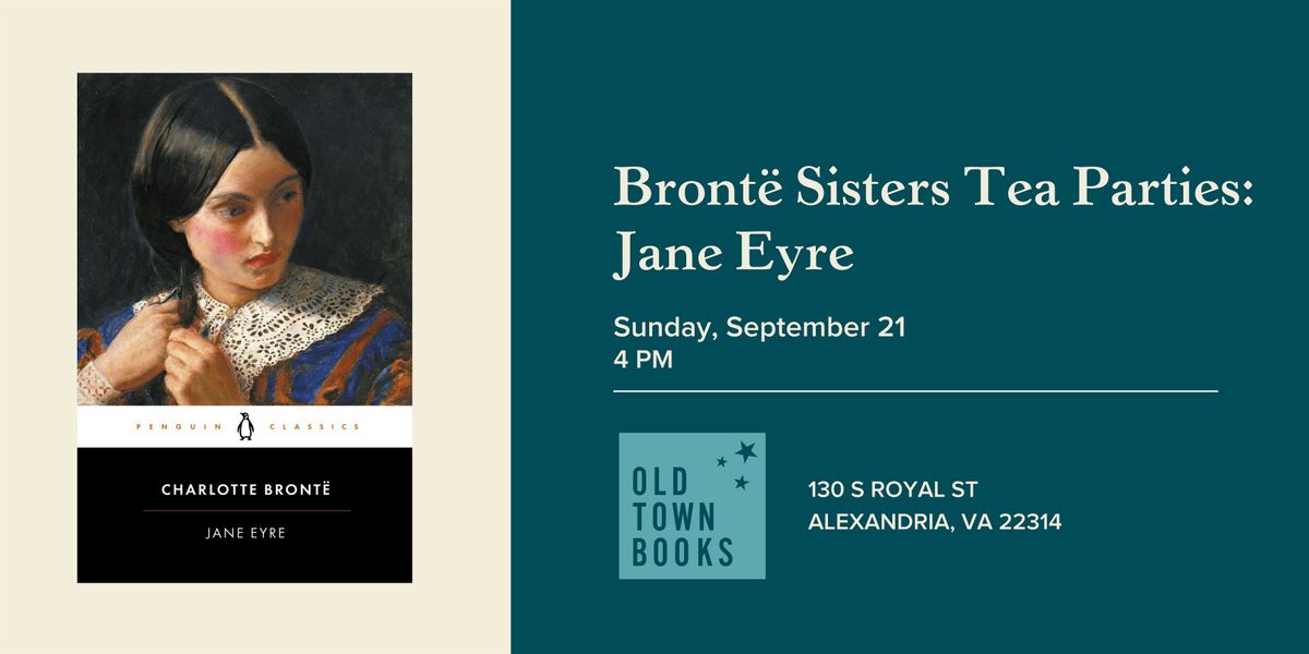 Bronte Sisters Tea Parties: Jane Eyre