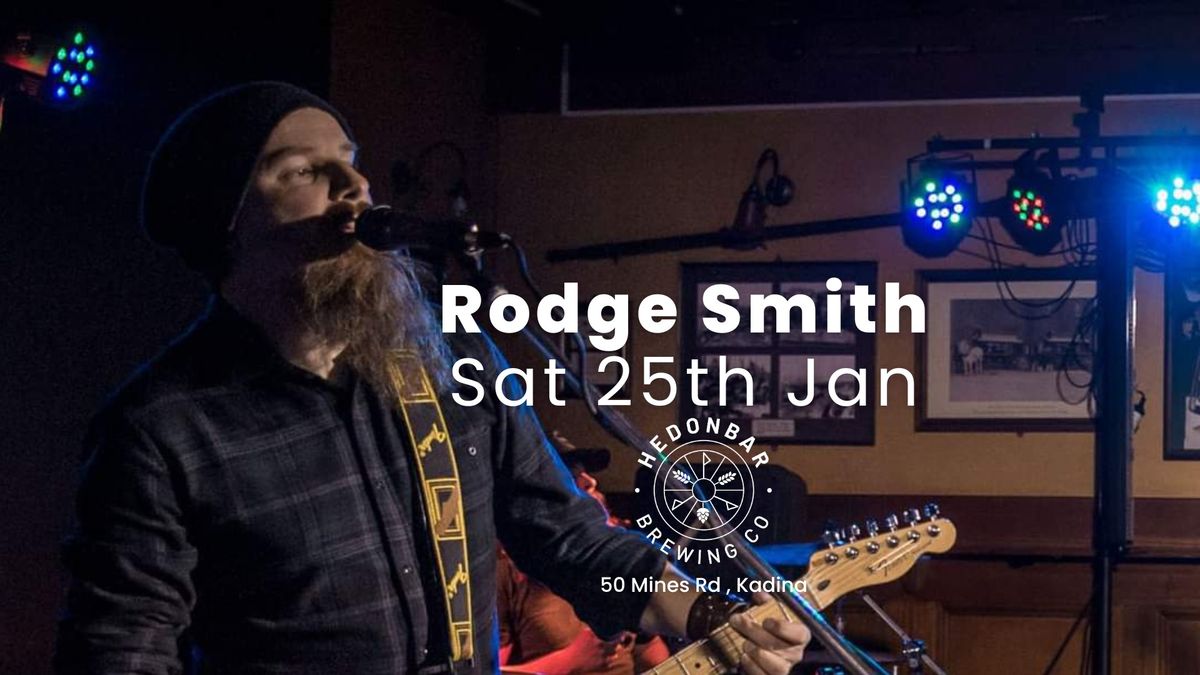 Australia Day Weekend - Rodge Smith Live @ Hedonbar Brewing Co.