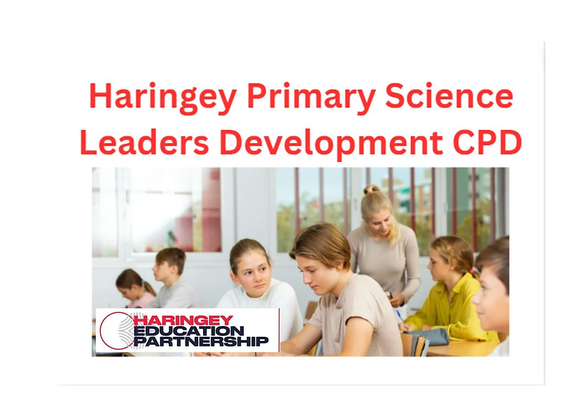 Haringey Primary science leaders development CPD - Spring 1