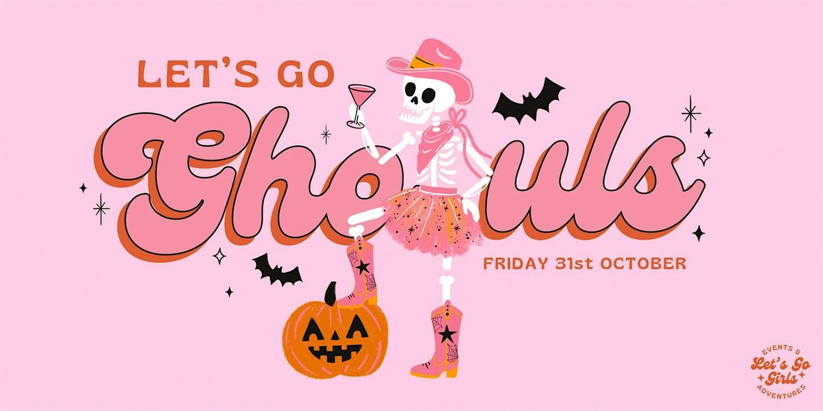 Let's Go Ghouls - Halloween Party