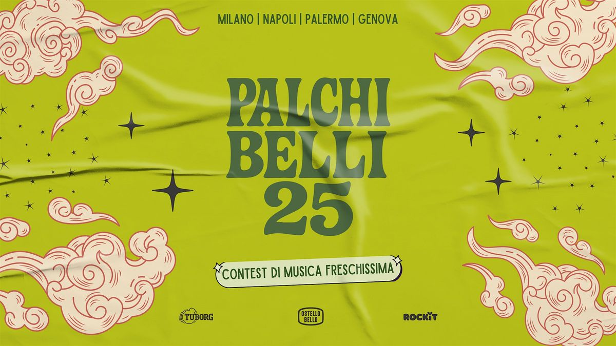 PALCHIBELLI25 \u2022 La Semifinale \u2022 Ostello Bello Napoli