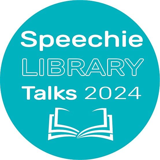 Speechie Library Talks 2024