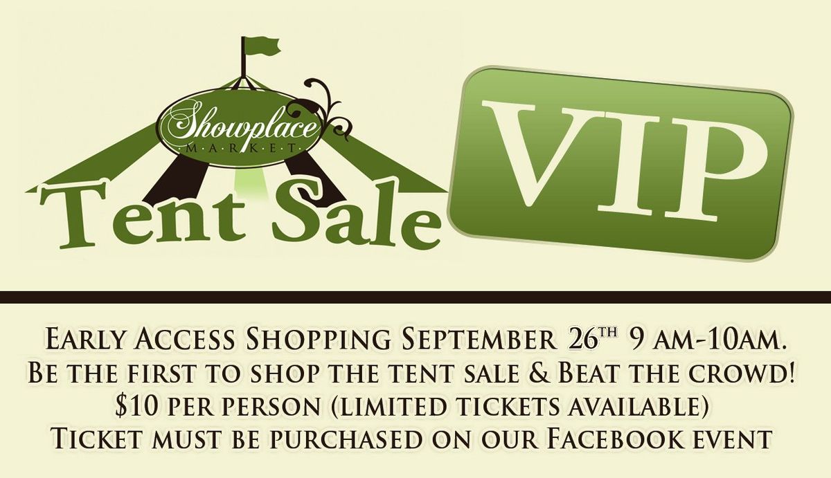 VIP Early Access to Tent Sale