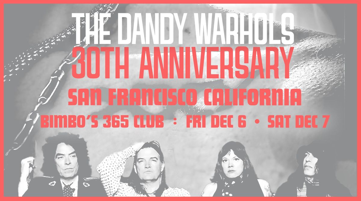 The Dandy Warhols at Bimbo's 365 Club