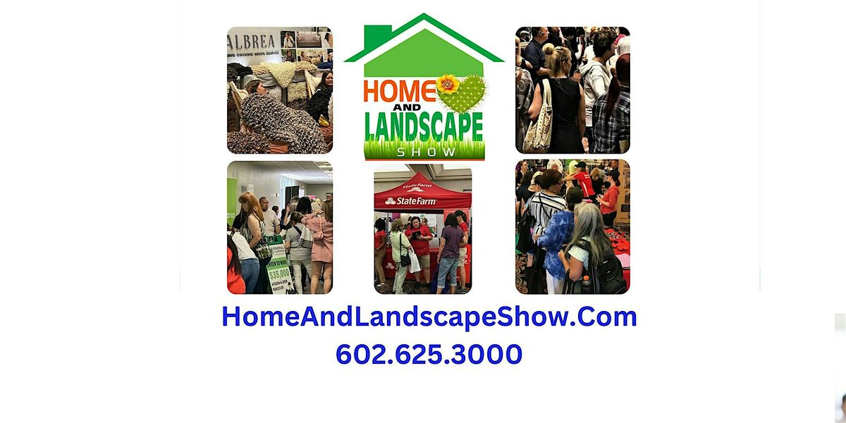 Tucson 25TH Annual Home and Landscape Show