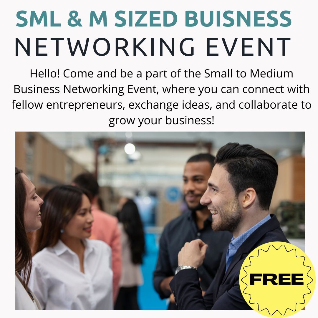 Small to Medium Buisness Networking Event