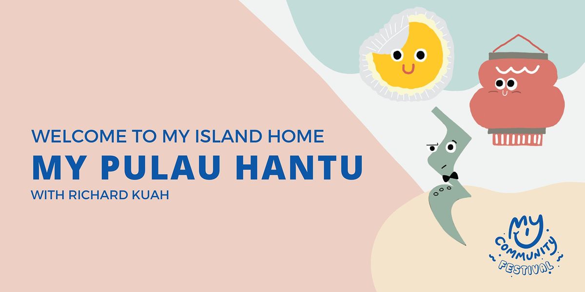 Welcome to My Pulau Hantu with Richard Kuah