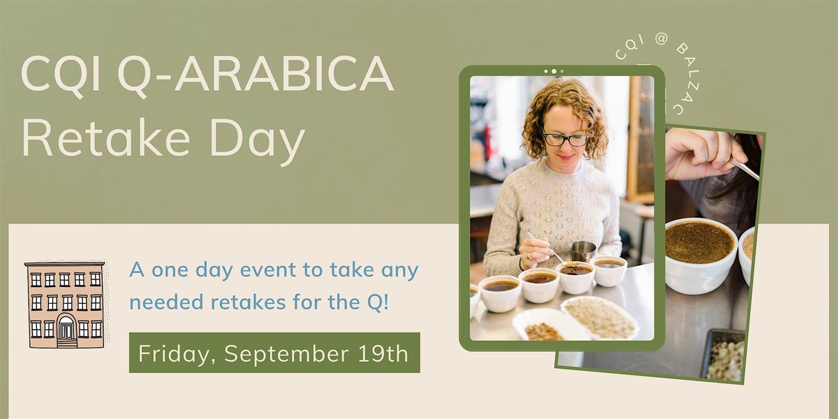 Q Arabica Retake Day - September!