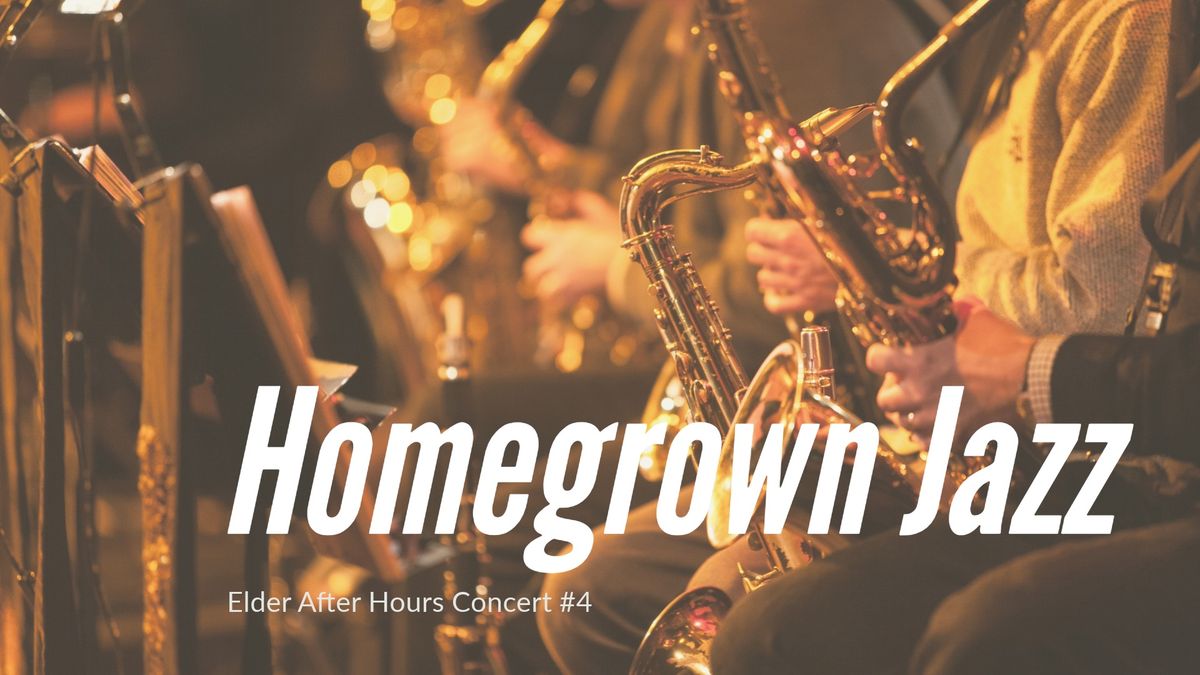 Elder Conservatorium After Hours Concert | Homegrown Jazz