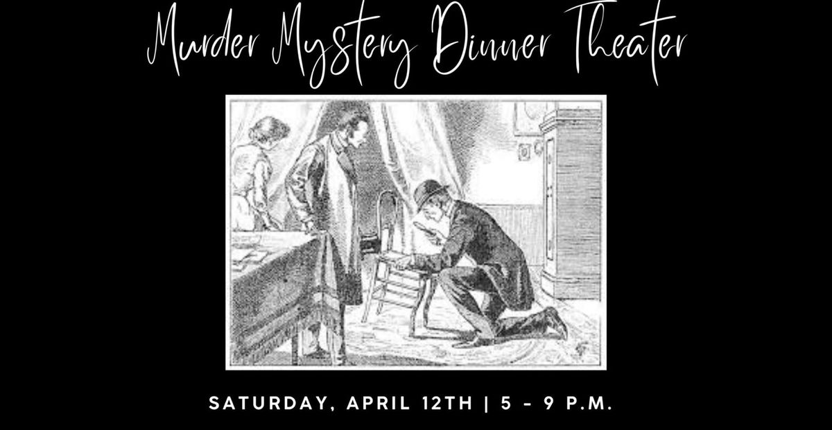 Murder Mystery Dinner Theater