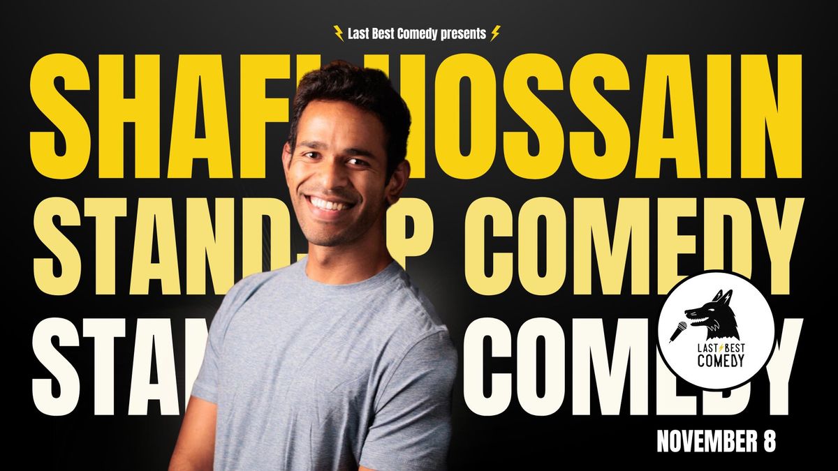 Friday Night Stand-Up with Shafi Hossain