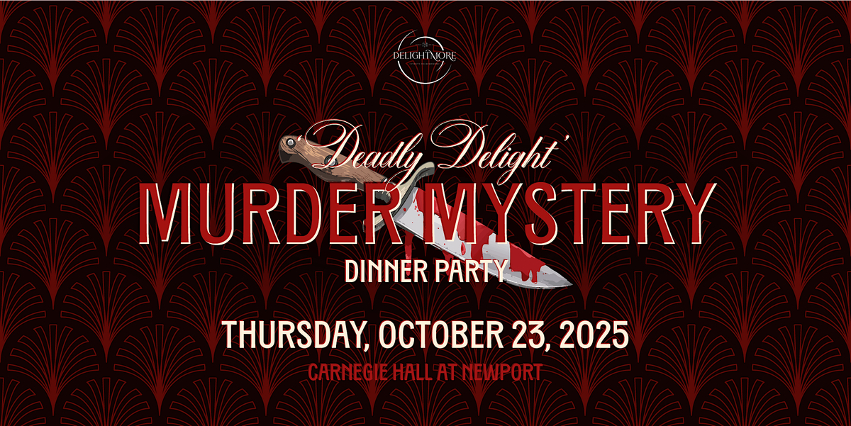 M**der Mystery 'Deadly Delight'