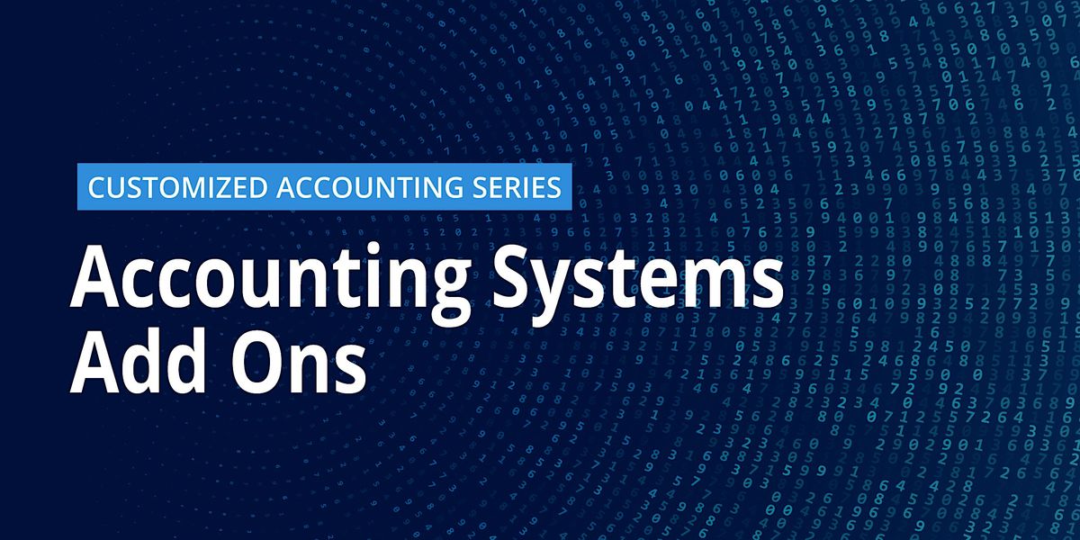 Custom Accounting Series - Accounting Systems Add Ons