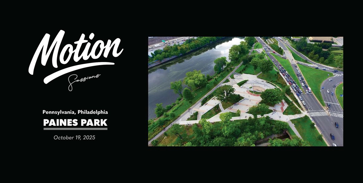 Motion Skates Tour: Philadelphia (Paine's Park)
