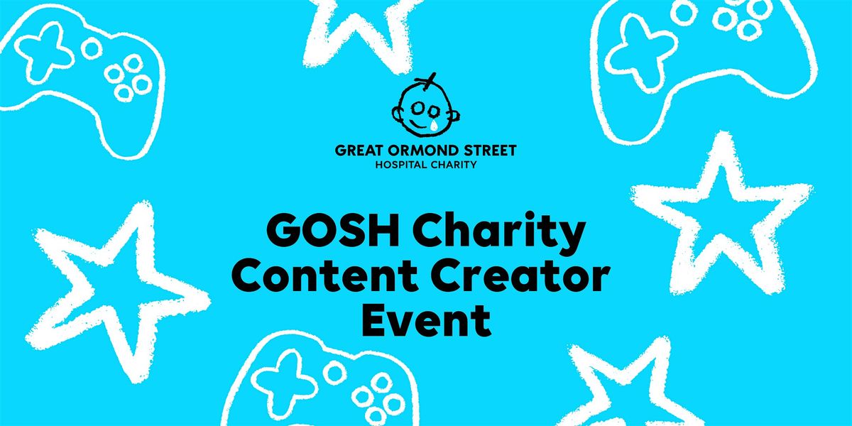 GOSH Charity Content Creator  Event