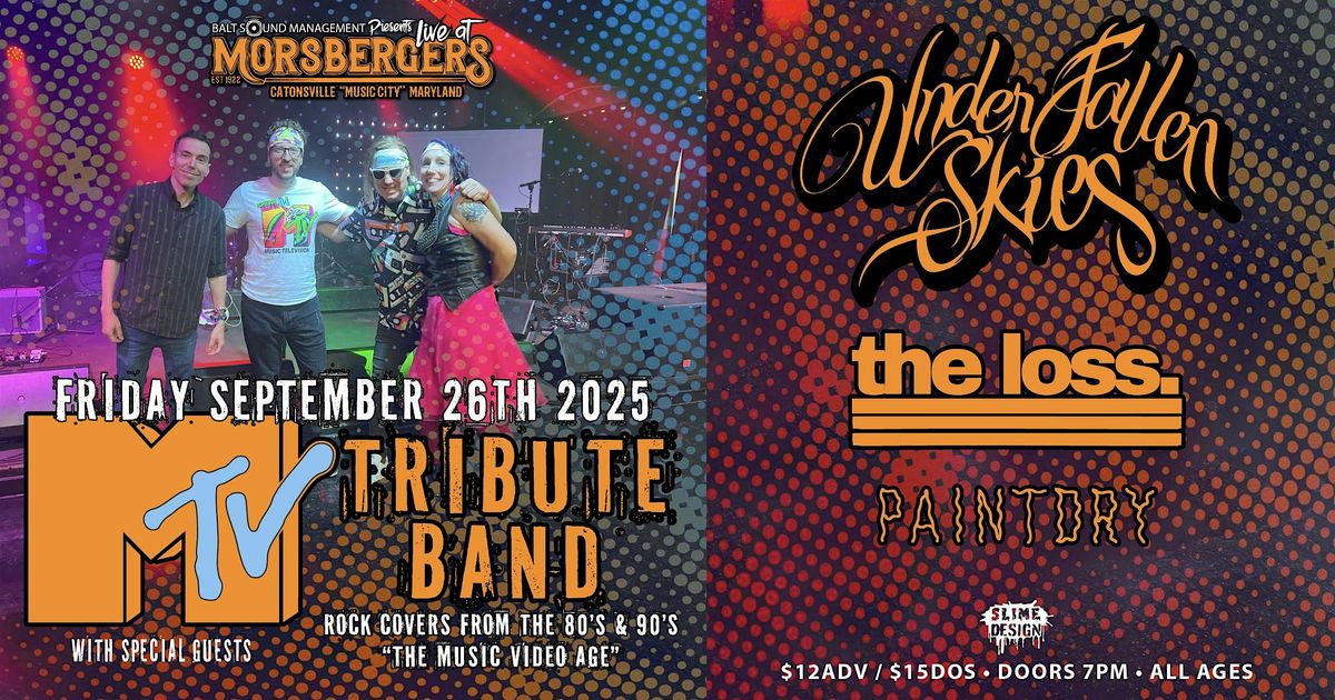 MTV Tribute Band with Under Fallen Skies, The Loss, Paint Dry (acoustic)