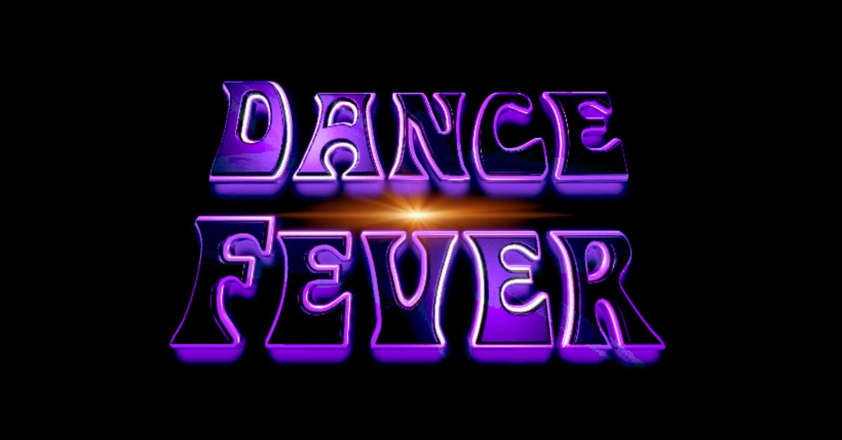 Dance Fever is back!