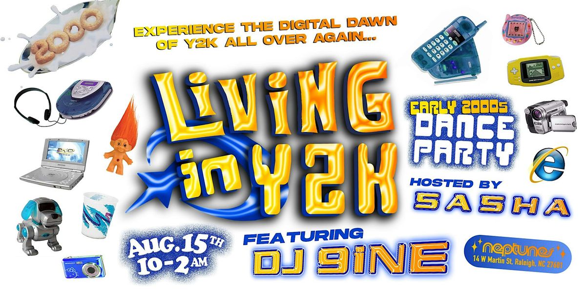 \u2605 LIVING in Y2K [DANCE PARTY]\u2605 RALEIGH!