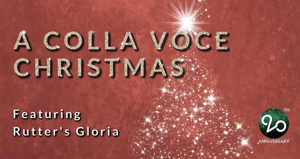 A Colla Voce Christmas: Rutter's Gloria