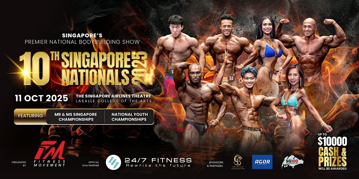 The 10TH SINGAPORE NATIONALS 2025