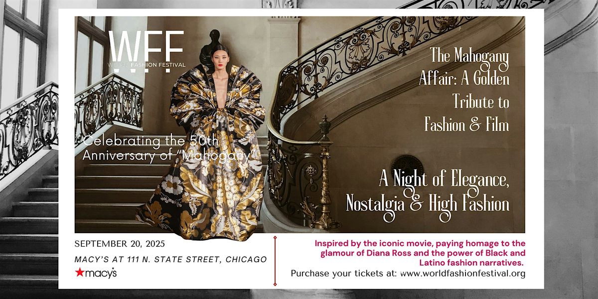The Mahogany Affair: A Golden Tribute to Fashion & Film \u2013 WFF Finale
