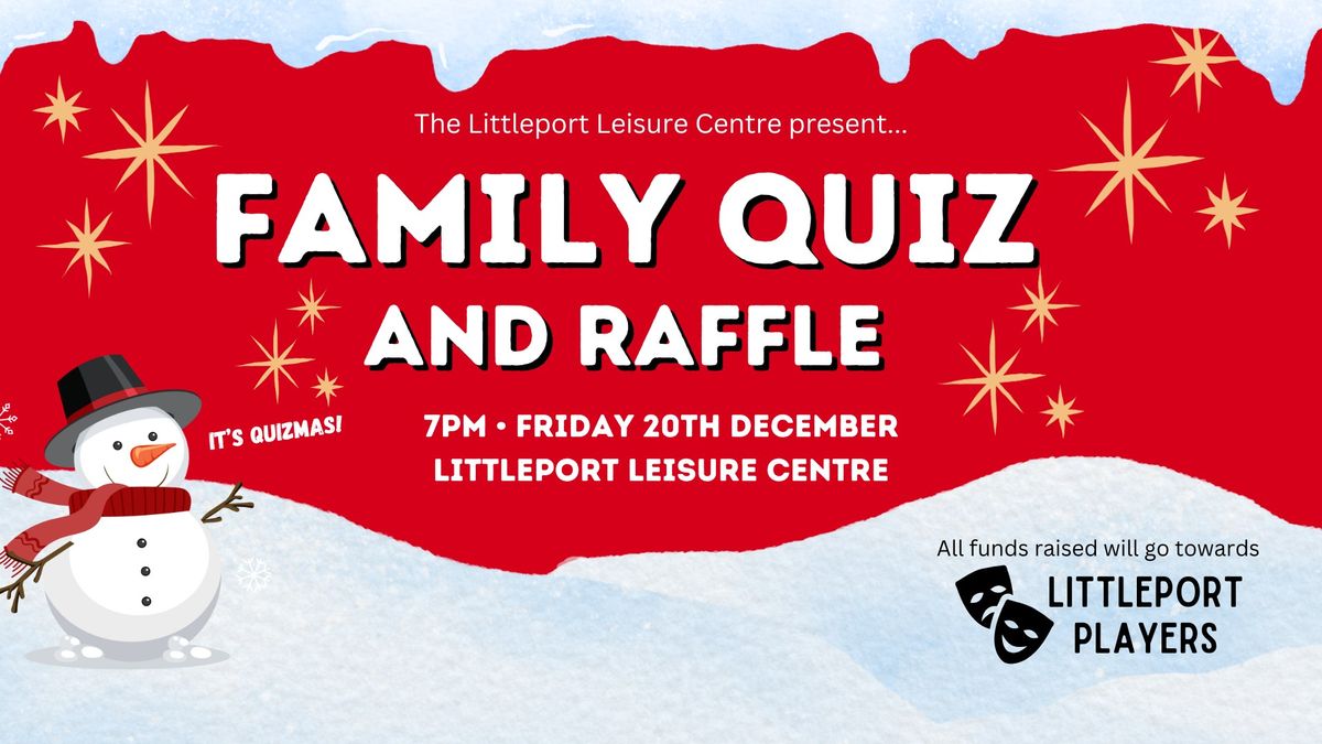 Family Quiz & Raffle \u2022 Littleport Leisure Centre