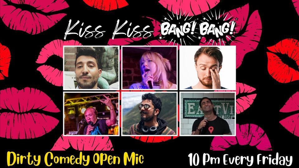 Late Night Stand Up Comedy in English : Kiss Kiss Bang Bang