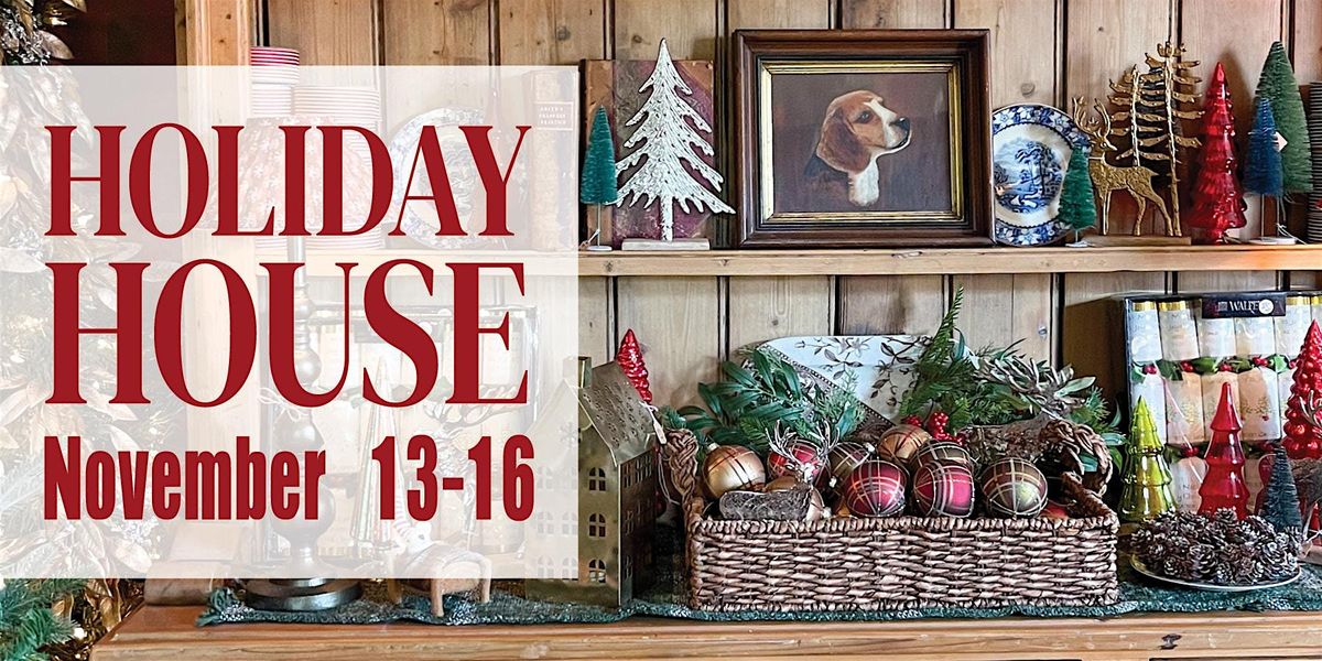 Lucketts Holiday House November 13th-16th