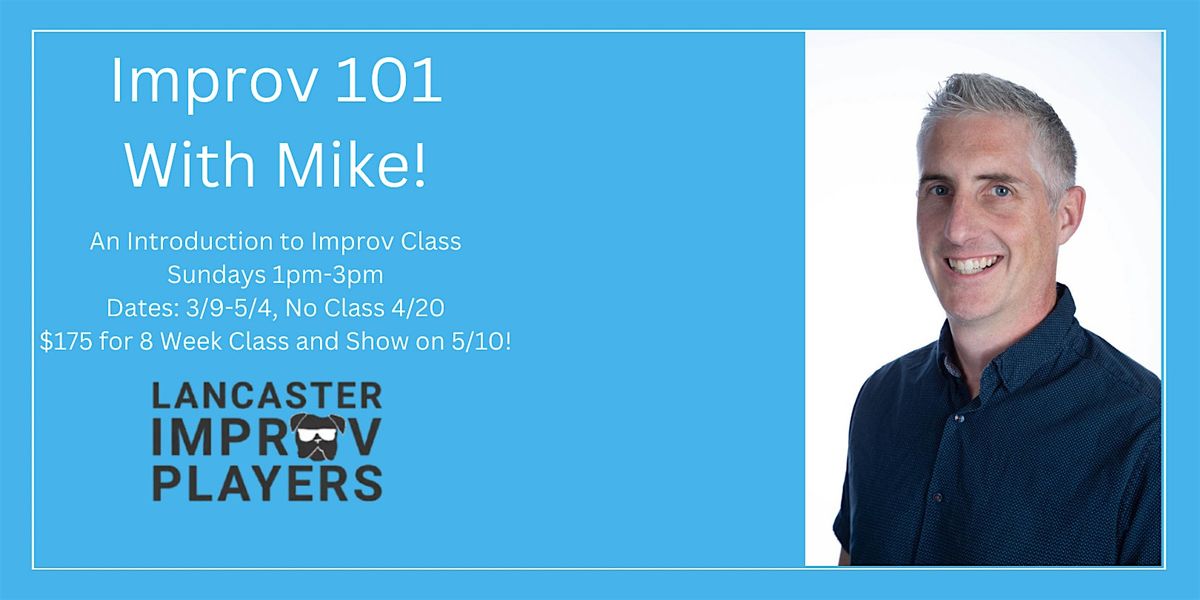 Sunday Improv 101 with Mike!