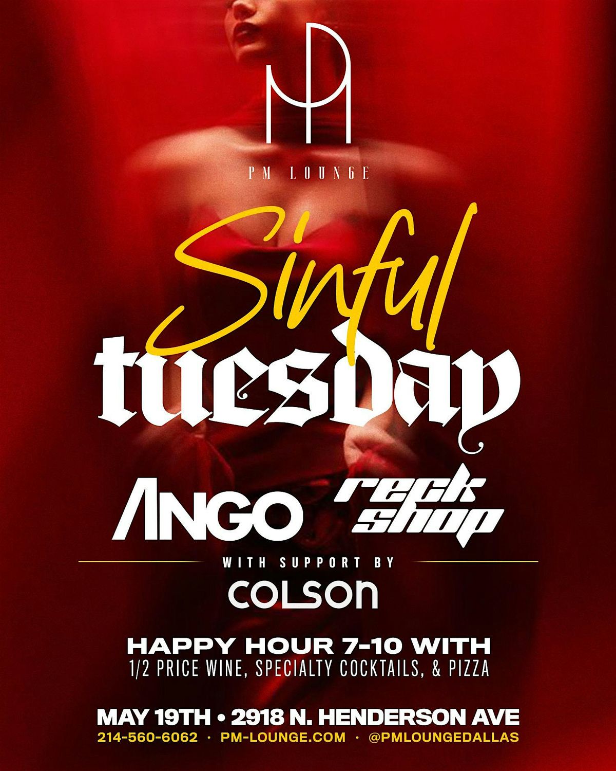 Sinful Tuesdays at PM Lounge ft. Ango & Reck Shop