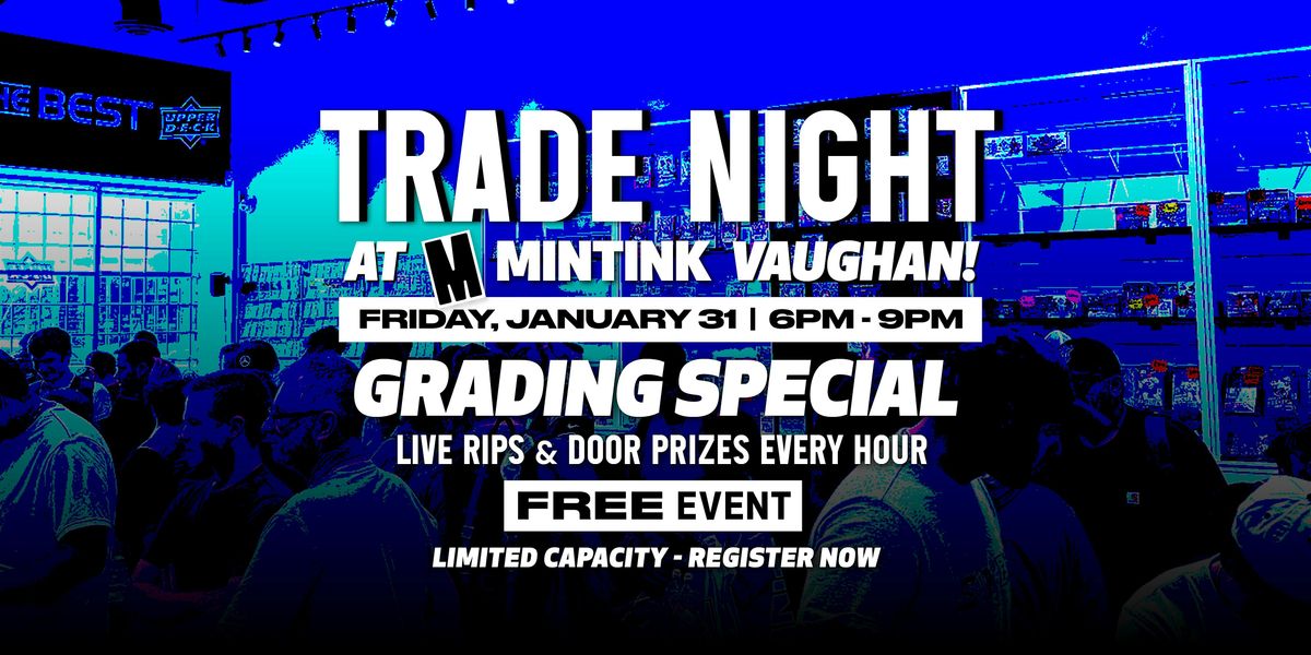 Trade Night at Mintink Vaughan HQ - January 31st